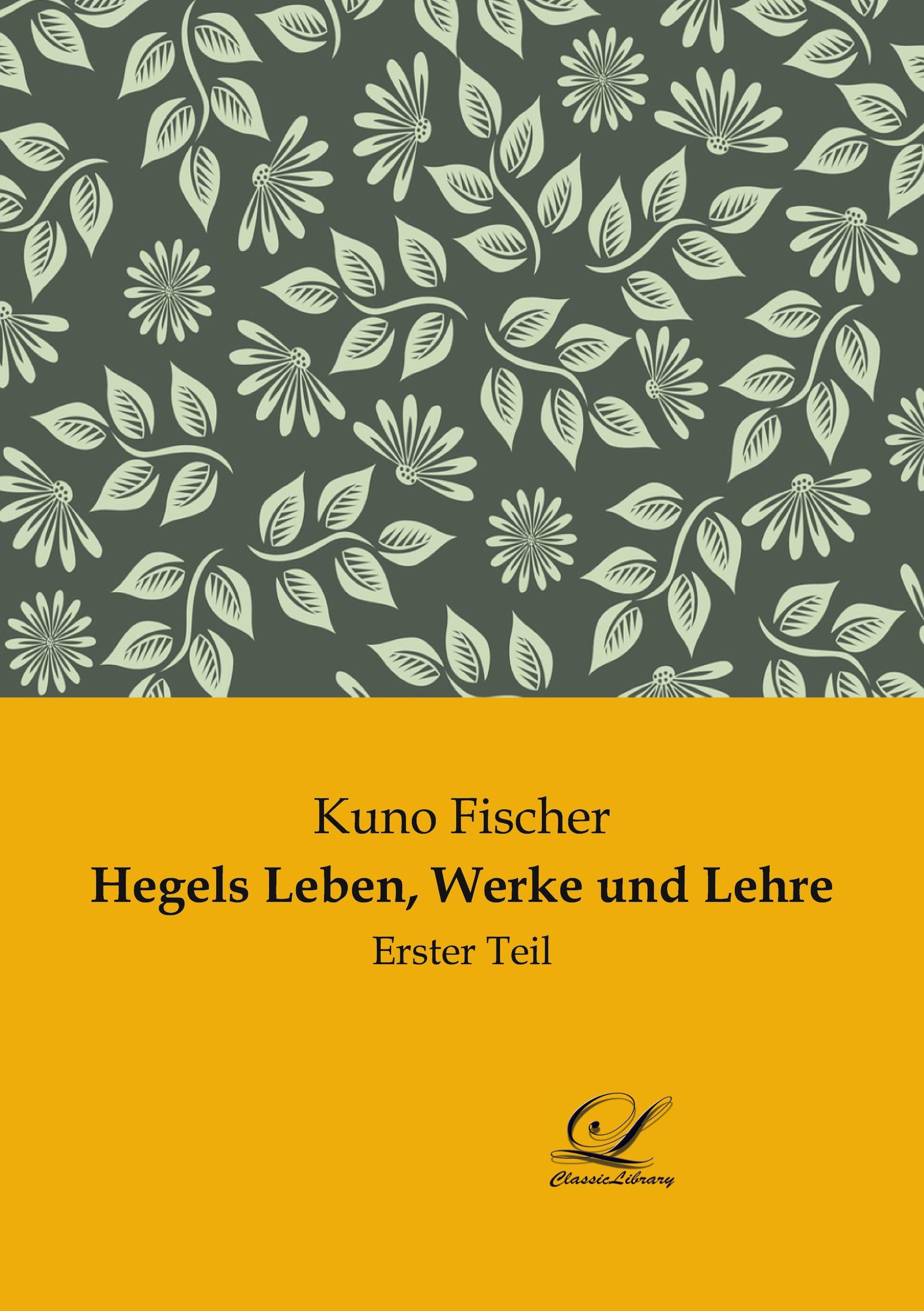Vorderes Coverbild Hegels Leben, Werke und Lehre
