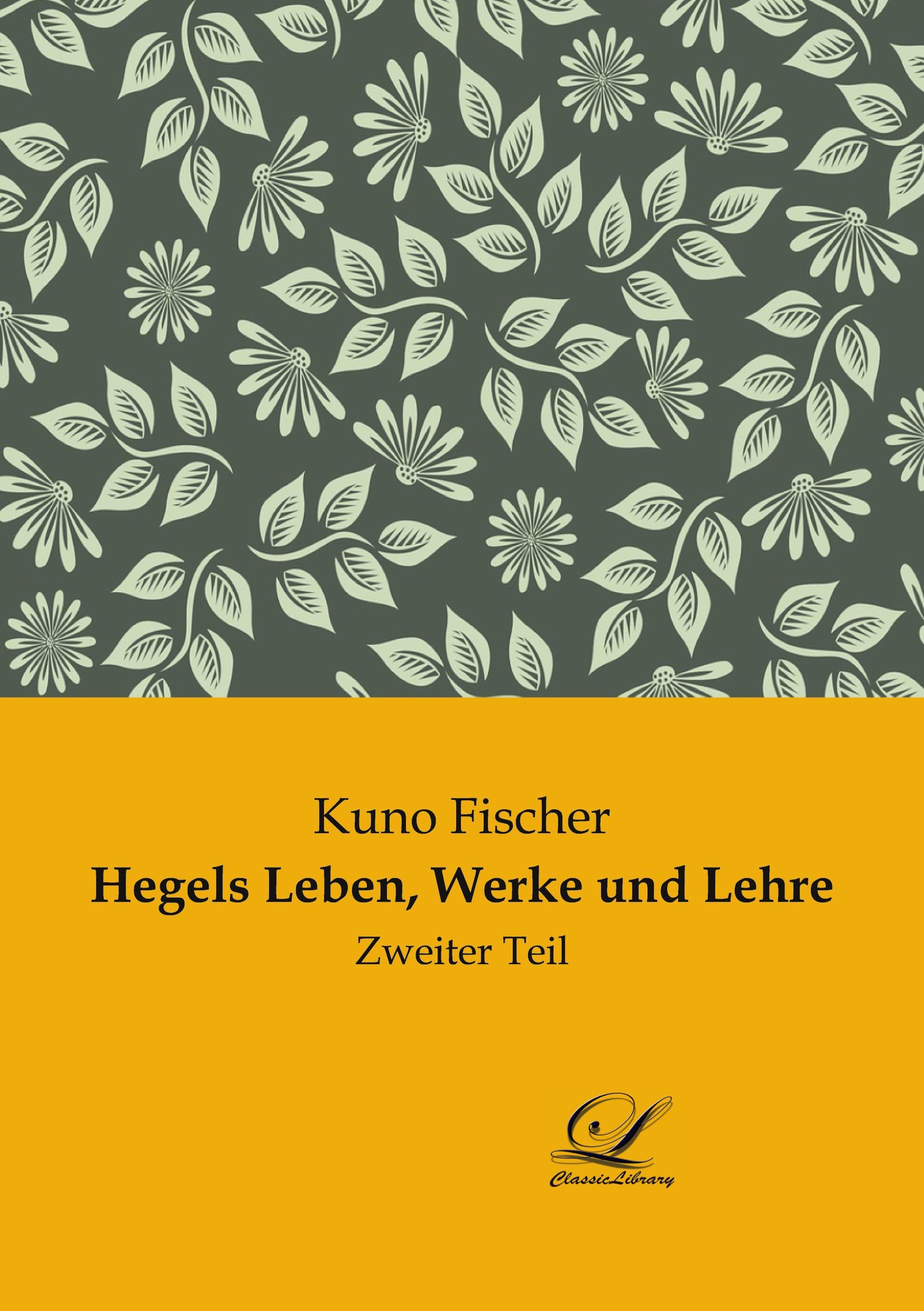 Vorderes Coverbild Hegels Leben, Werke und Lehre