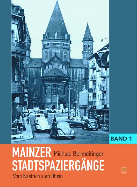 Vorderes Coverbild Mainzer Stadtspaziergänge Band 1