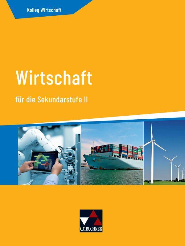 Vorderes Coverbild Kolleg Wirtschaft neu für die Sekundarstufe II