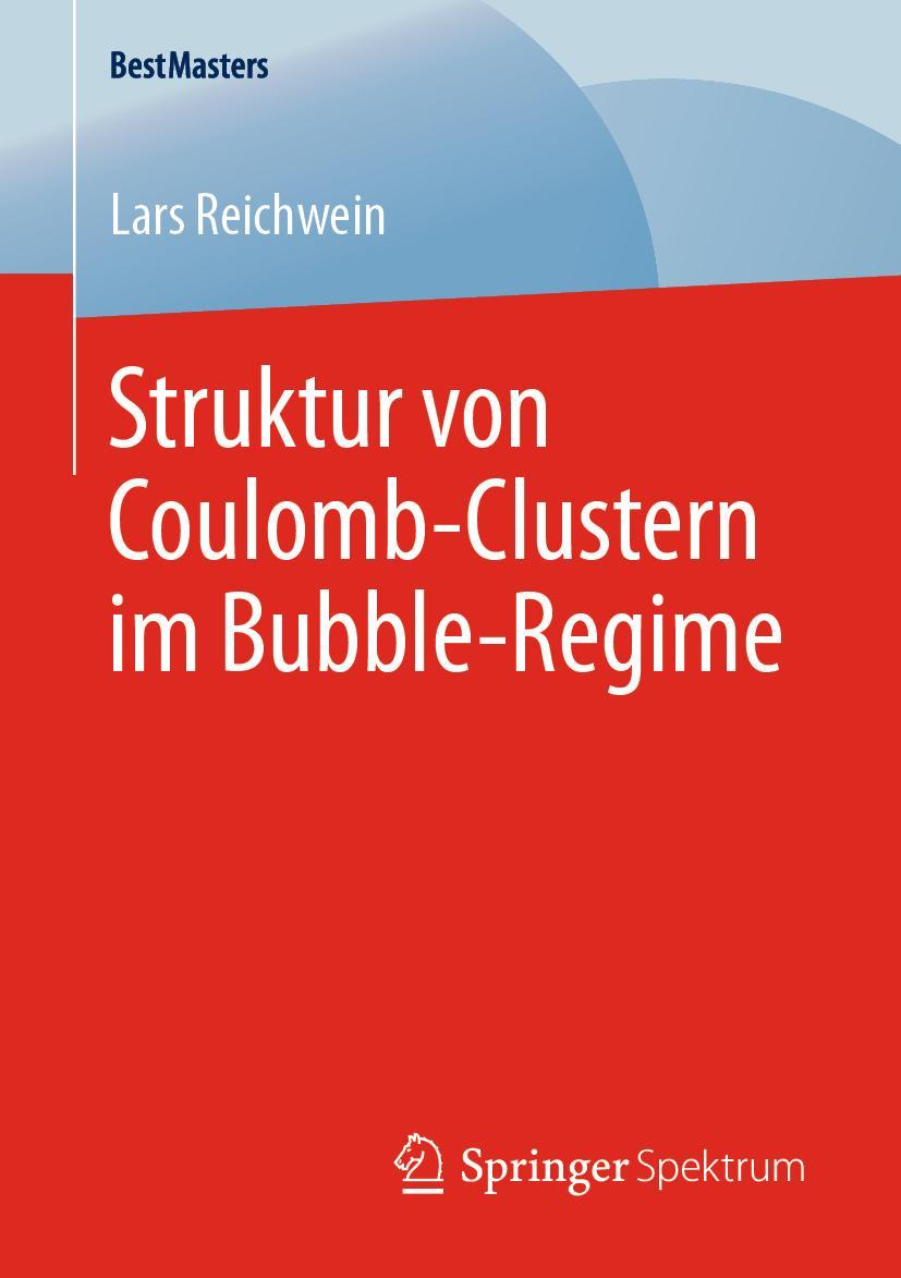 Vorderes Coverbild Struktur von Coulomb-Clustern im Bubble-Regime