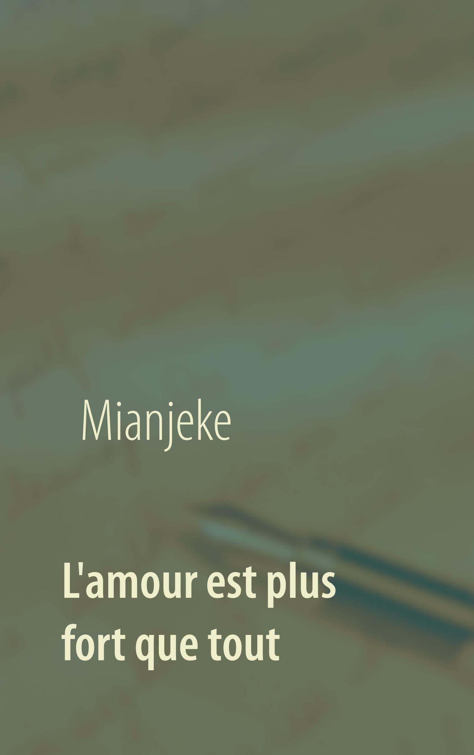 Vorderes Coverbild L'amour est plus fort que tout