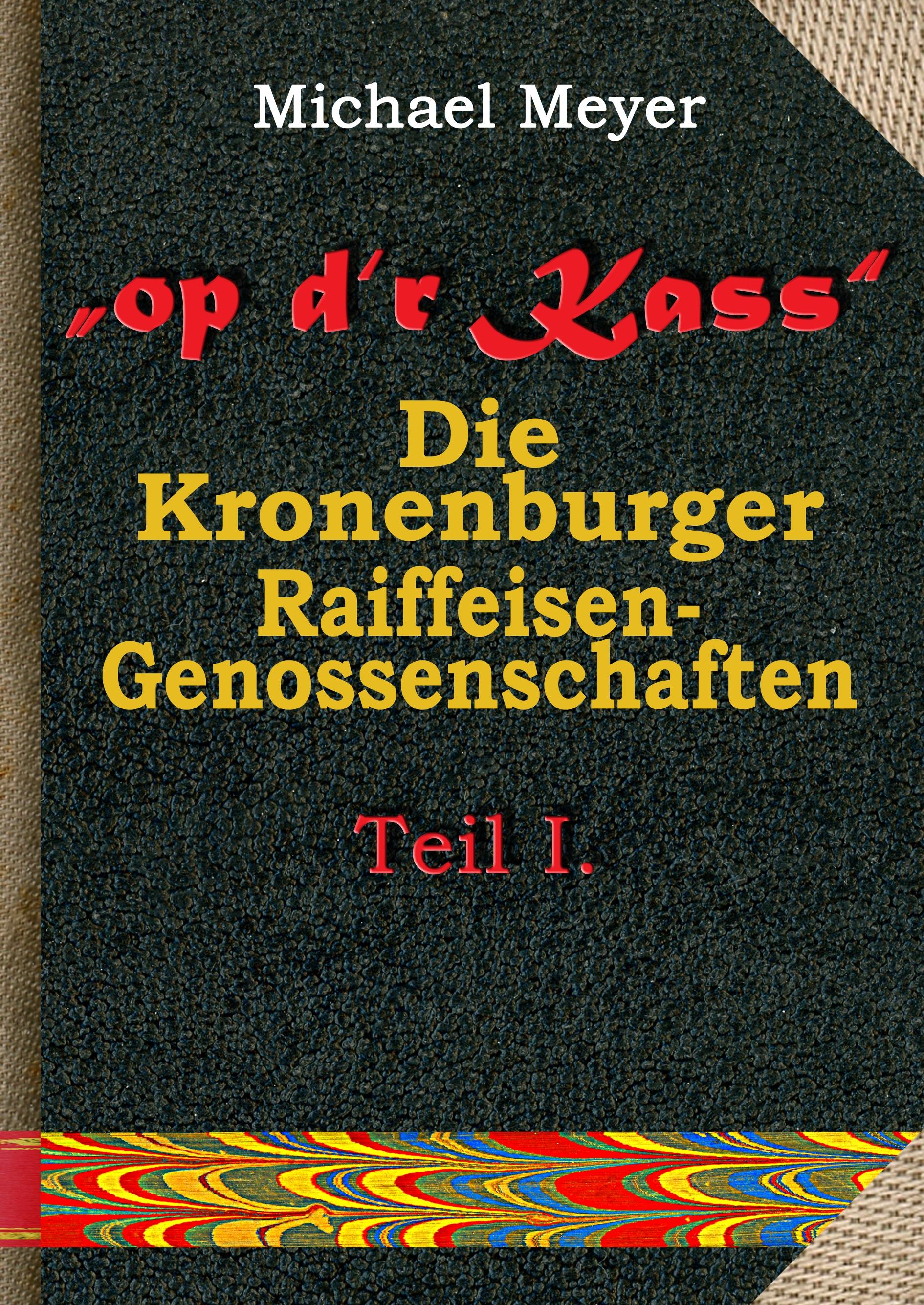 Vorderes Coverbild op d'r Kass - Die Kronenburger Raiffeisen-Genossenschaften