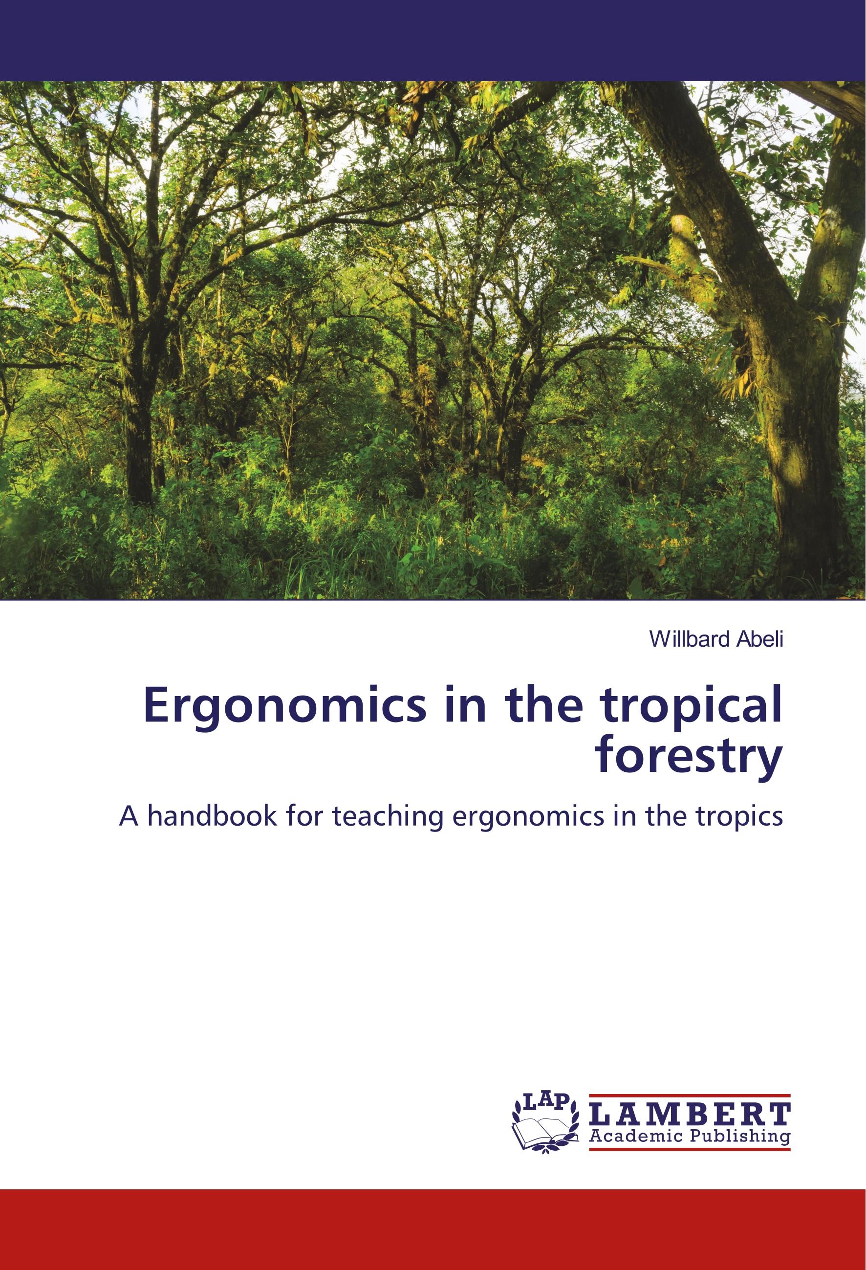 Vorderes Coverbild Ergonomics in the tropical forestry