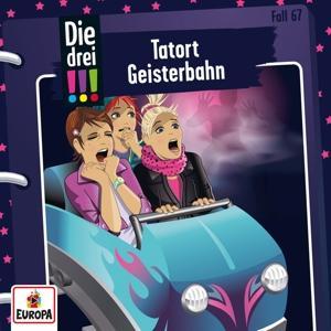 Vorderes Coverbild Die drei !!! 67: Tatort Geisterbahn