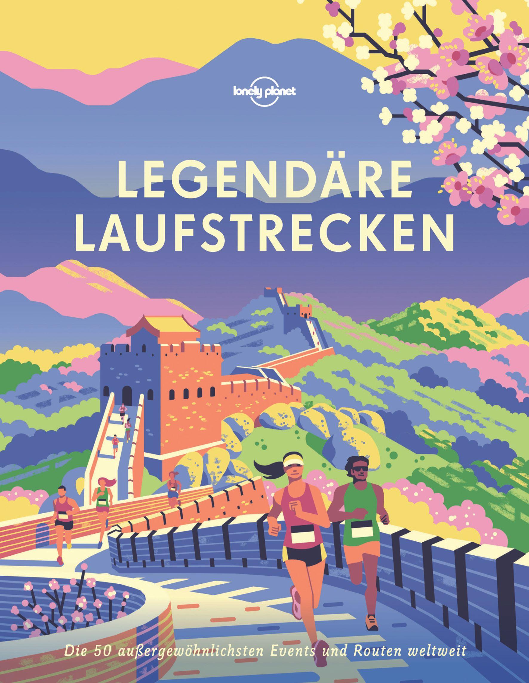 Vorderes Coverbild Lonely Planet Legendäre Laufstrecken