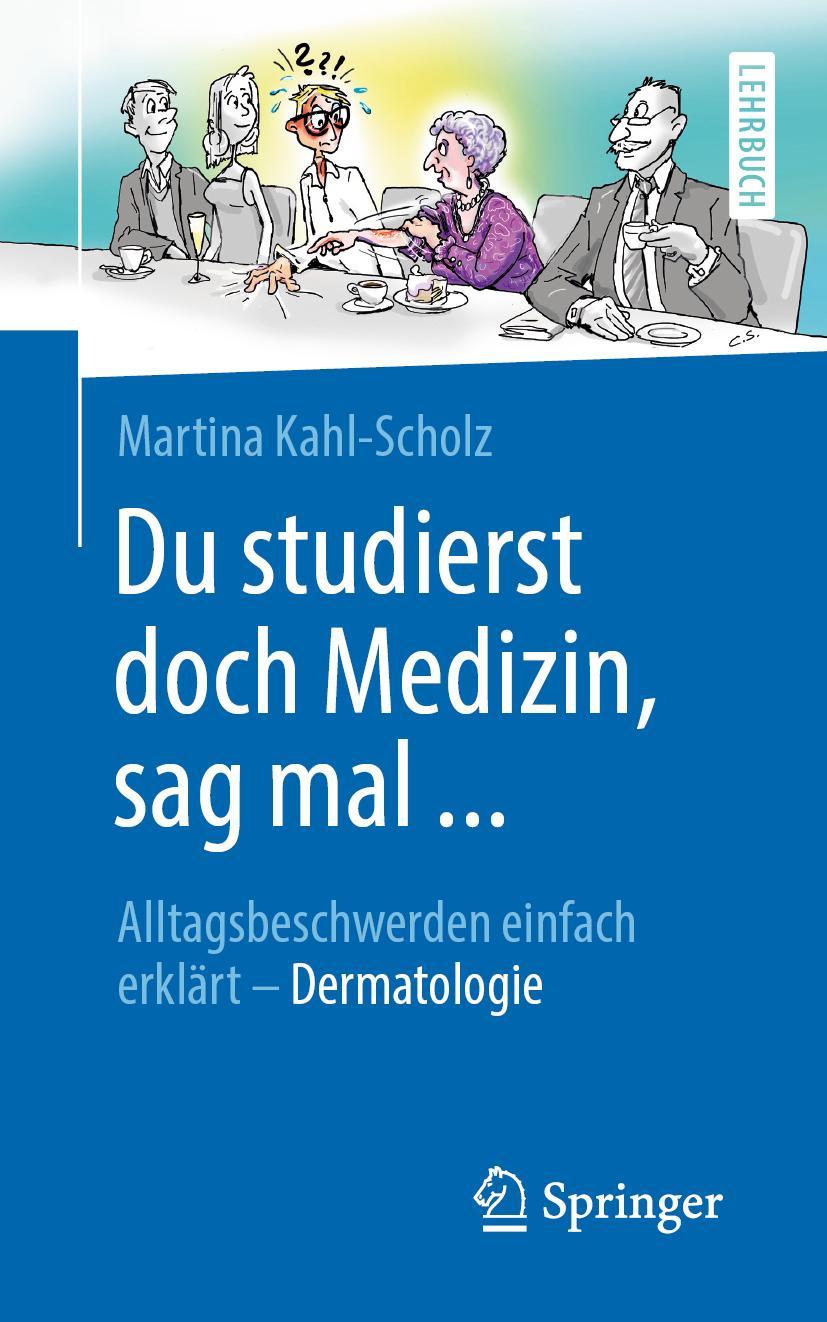 Vorderes Coverbild Du studierst doch Medizin, sag mal ...