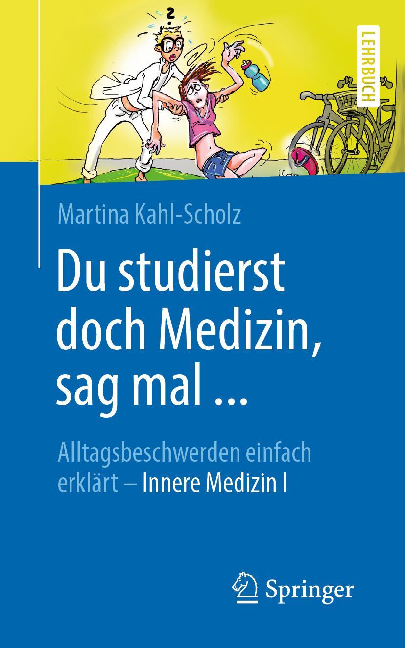 Vorderes Coverbild Du studierst doch Medizin, sag mal ...