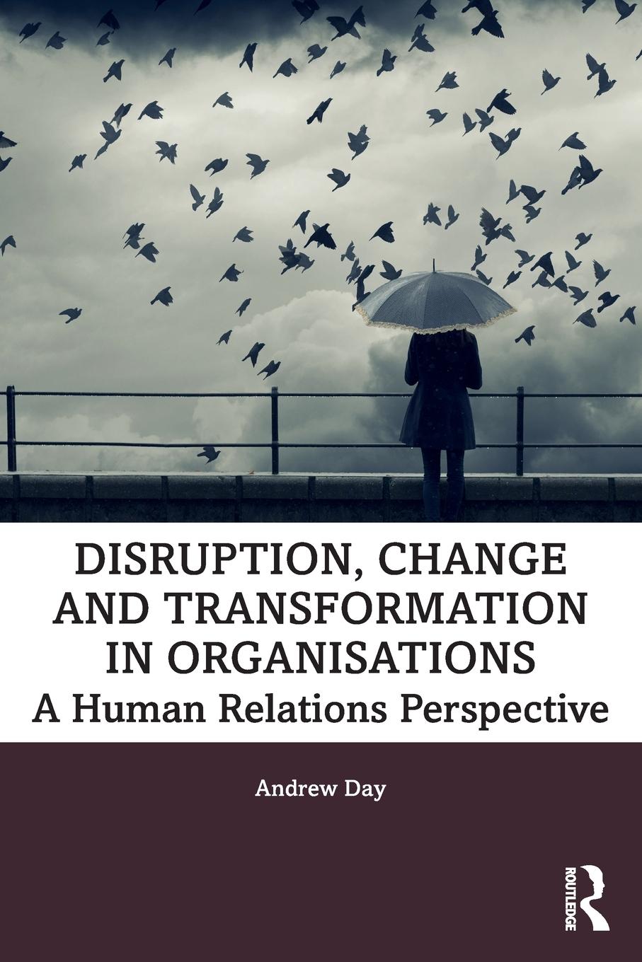 Vorderes Coverbild Disruption, Change and Transformation in Organisations