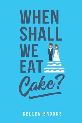 Vorderes Coverbild When Shall We Eat Cake?