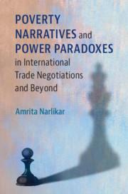 Vorderes Coverbild Poverty Narratives and Power Paradoxes in International Trade Negotiations and Beyond