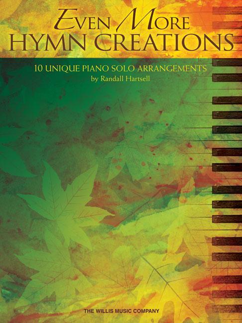 Vorderes Coverbild Even More Hymn Creations: 10 Unique Piano Solo Arrangements