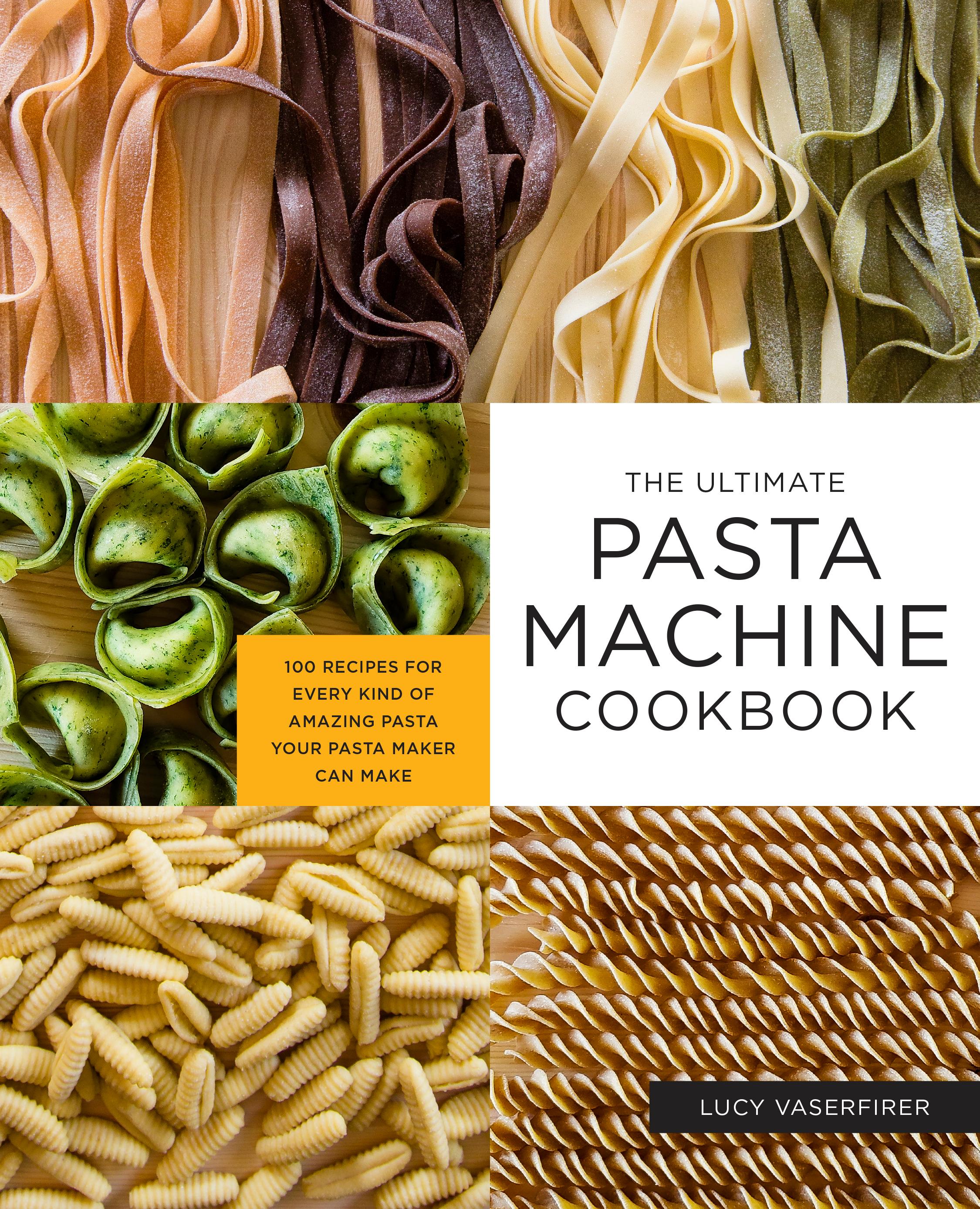 Vorderes Coverbild The Ultimate Pasta Machine Cookbook