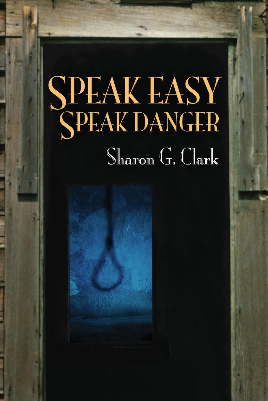 Vorderes Coverbild Speak Easy, Speak Danger