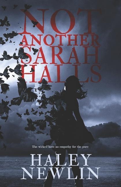 Vorderes Coverbild Not Another Sarah Halls: The Wicked Have No Empathy For The Pure