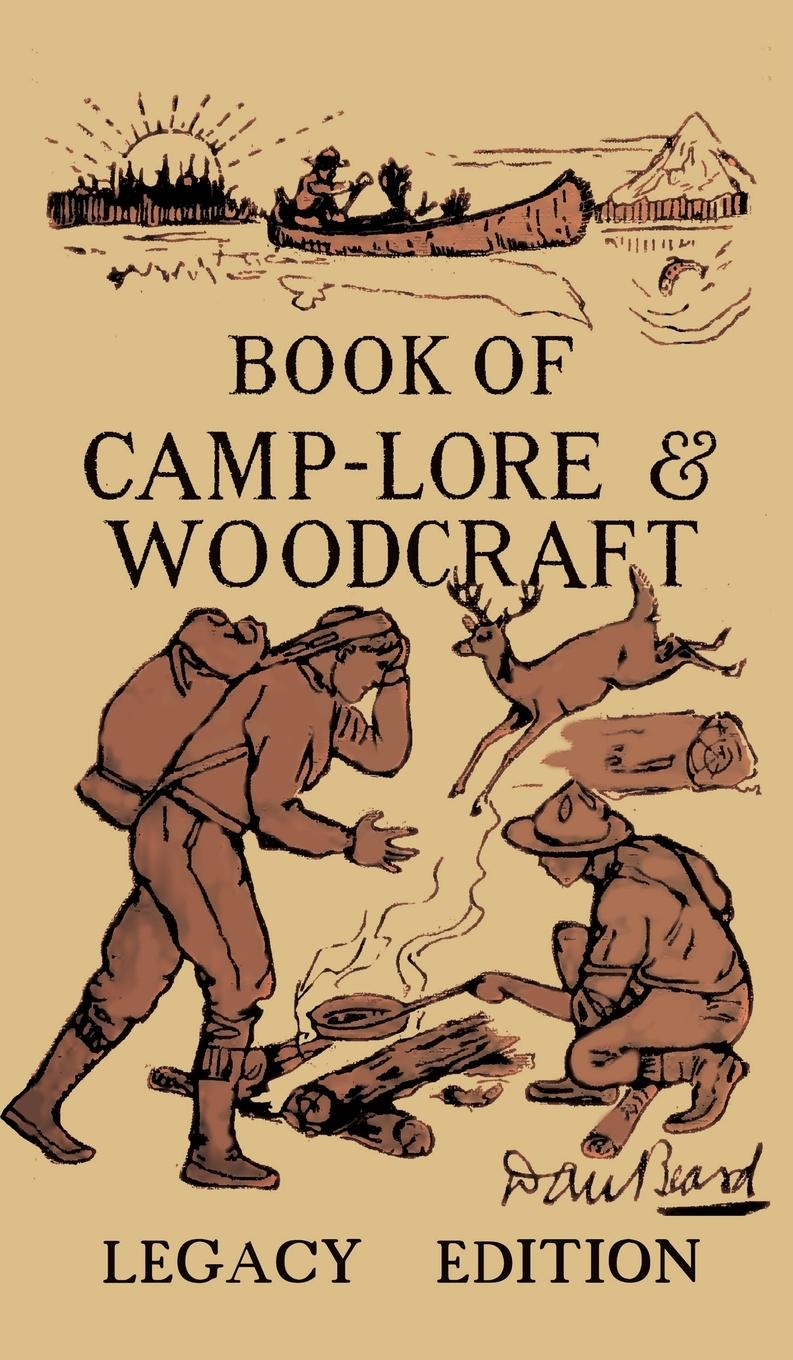Vorderes Coverbild The Book Of Camp-Lore And Woodcraft - Legacy Edition