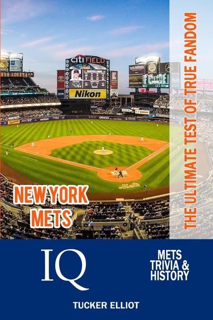 Vorderes Coverbild New York Mets IQ: The Ultimate Test of True Fandom