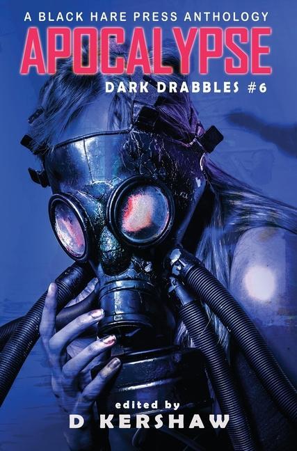 Vorderes Coverbild Apocalypse: An Apocalyptic Microfiction Anthology