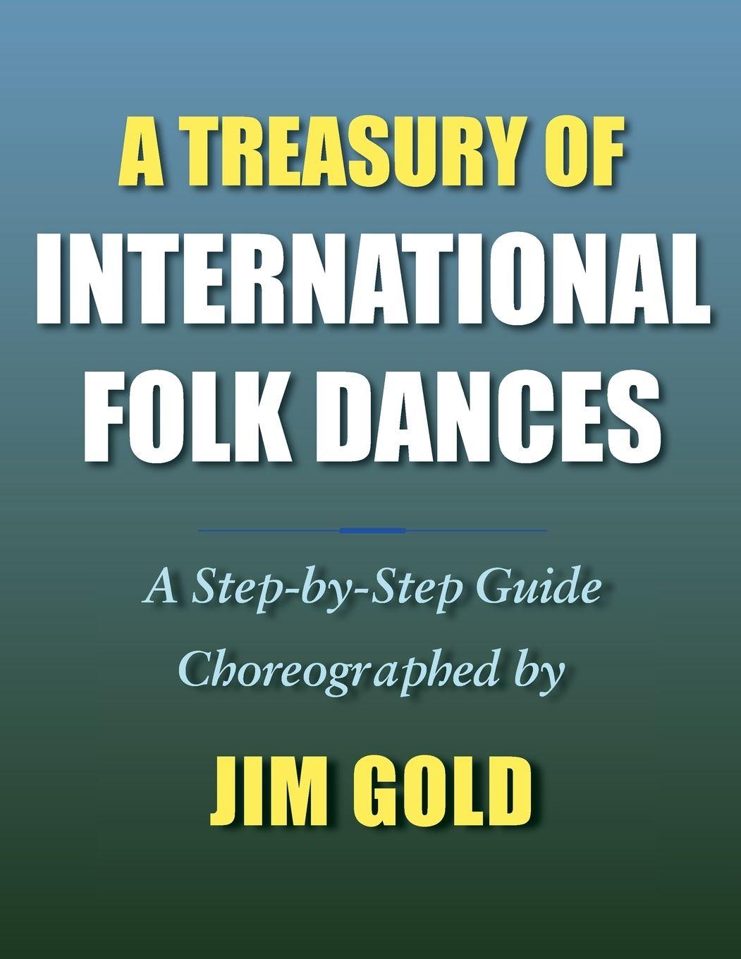 Vorderes Coverbild A Treasury of International Folk Dances