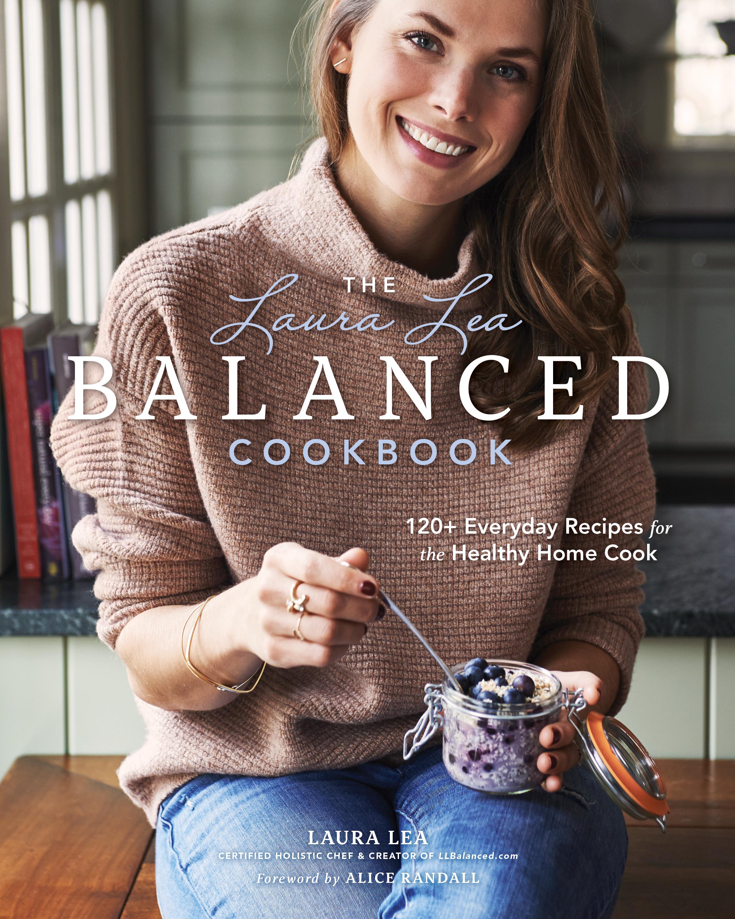 Vorderes Coverbild The Laura Lea Balanced Cookbook