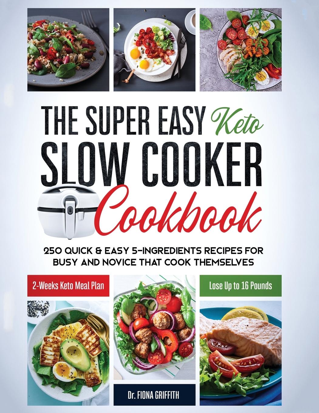 Vorderes Coverbild The Super Easy Keto Slow Cooker Cookbook