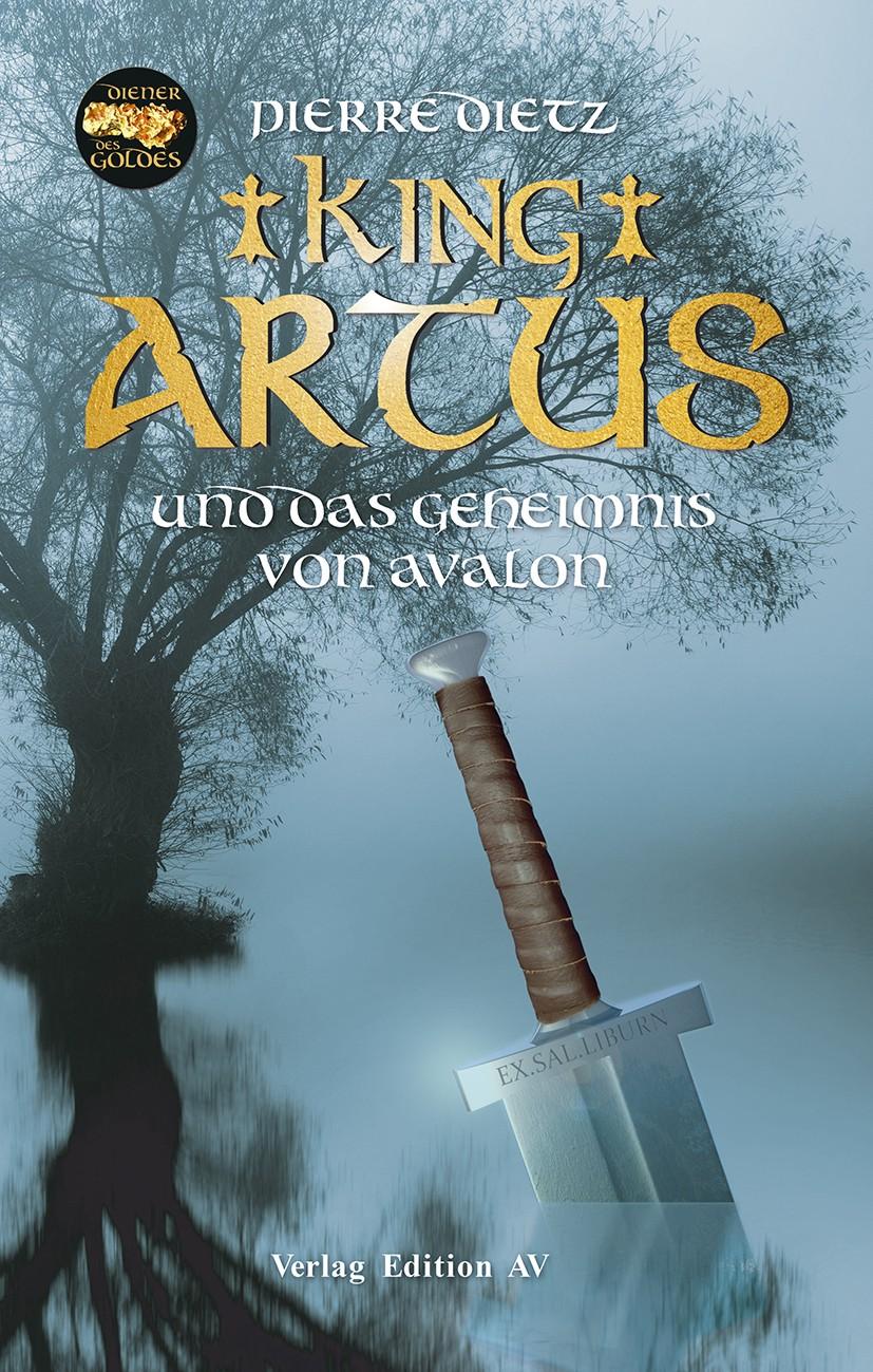 Vorderes Coverbild King Arthus und das Geheimnis von Avalon
