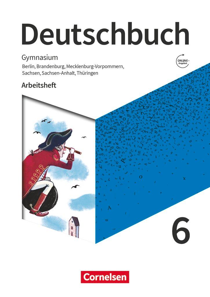Vorderes Coverbild Deutschbuch Gymnasium 6. Schuljahr - Berlin, Brandenburg, Mecklenburg-Vorpommern, Sachsen, Sachsen-Anhalt und Thüringen - Arbeitsheft mit Lösungen