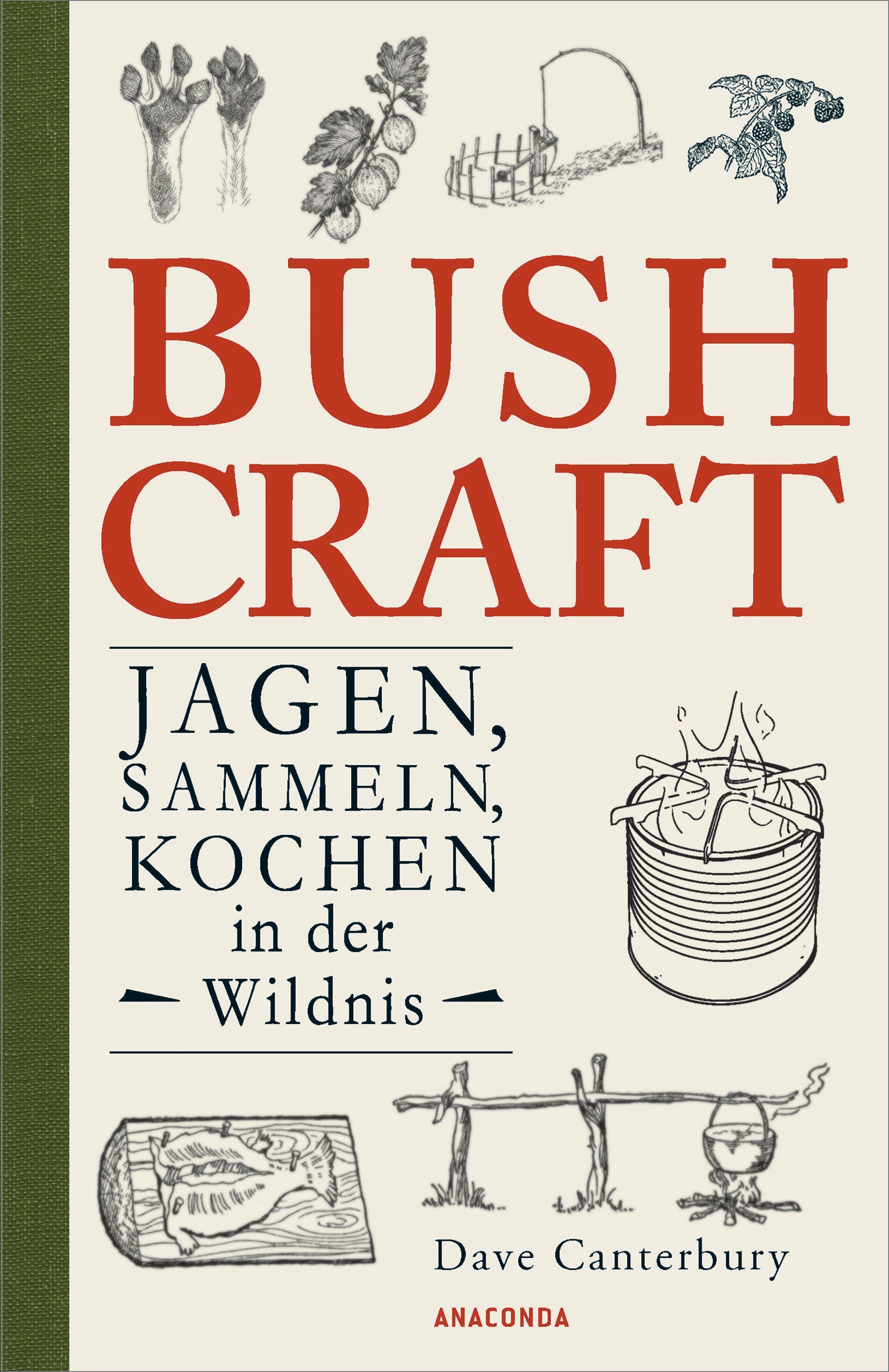Vorderes Coverbild Bushcraft - Jagen, Sammeln, Kochen in der Wildnis (Überlebenstechniken, Survival)