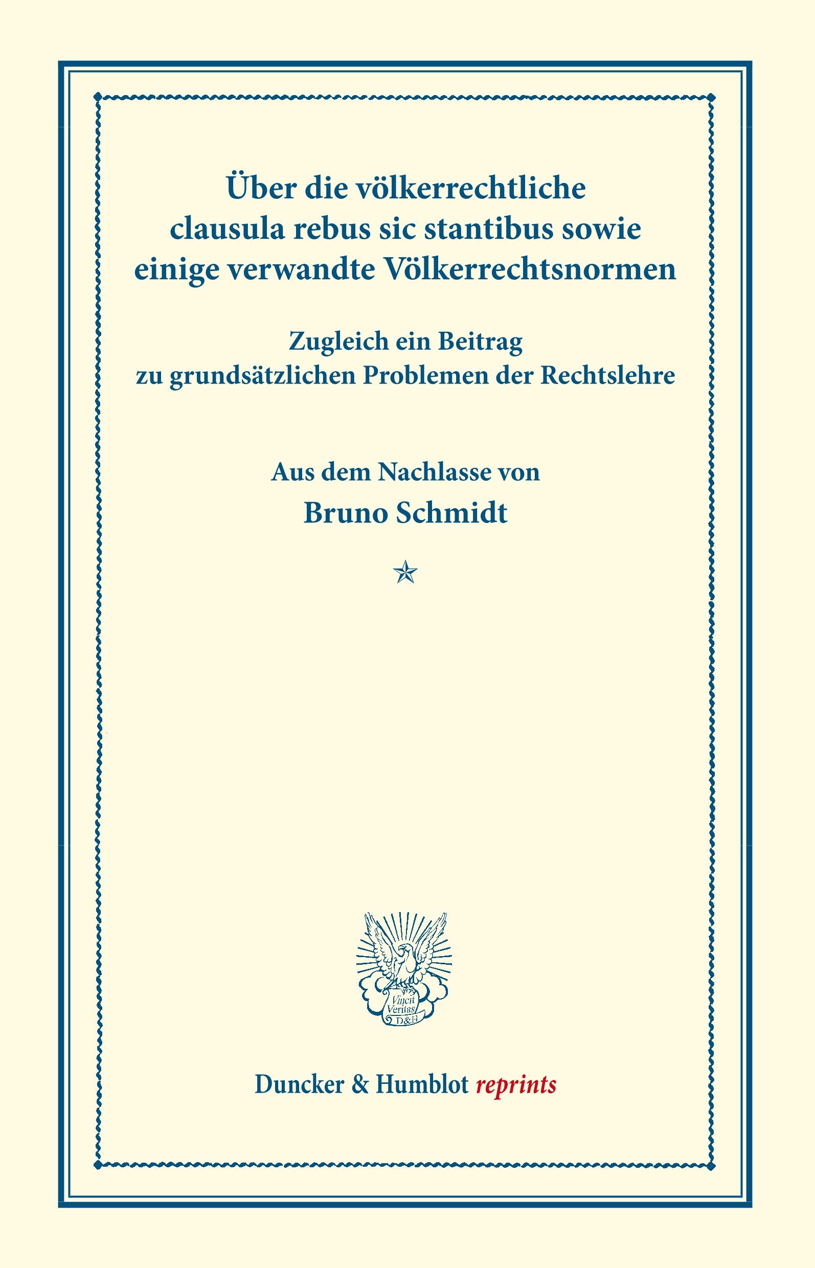 Vorderes Coverbild Über die völkerrechtliche clausula rebus sic stantibus sowie einige verwandte Völkerrechtsnormen.