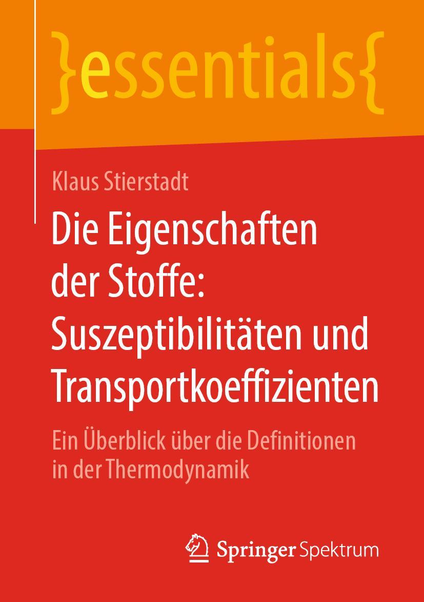 Vorderes Coverbild Die Eigenschaften der Stoffe: Suszeptibilitäten und Transportkoeffizienten