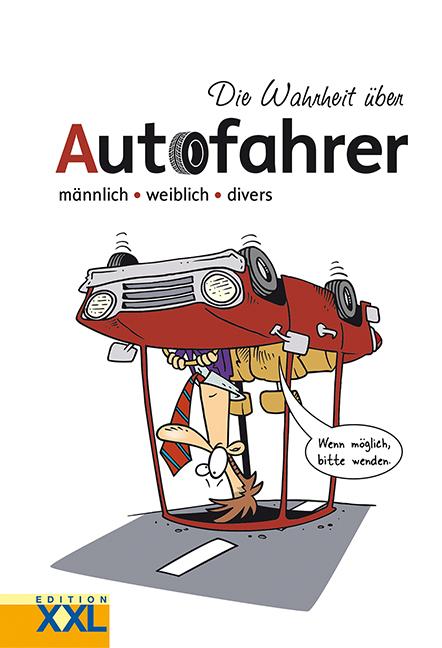 Vorderes Coverbild Die Wahrheit über Autofahrer
