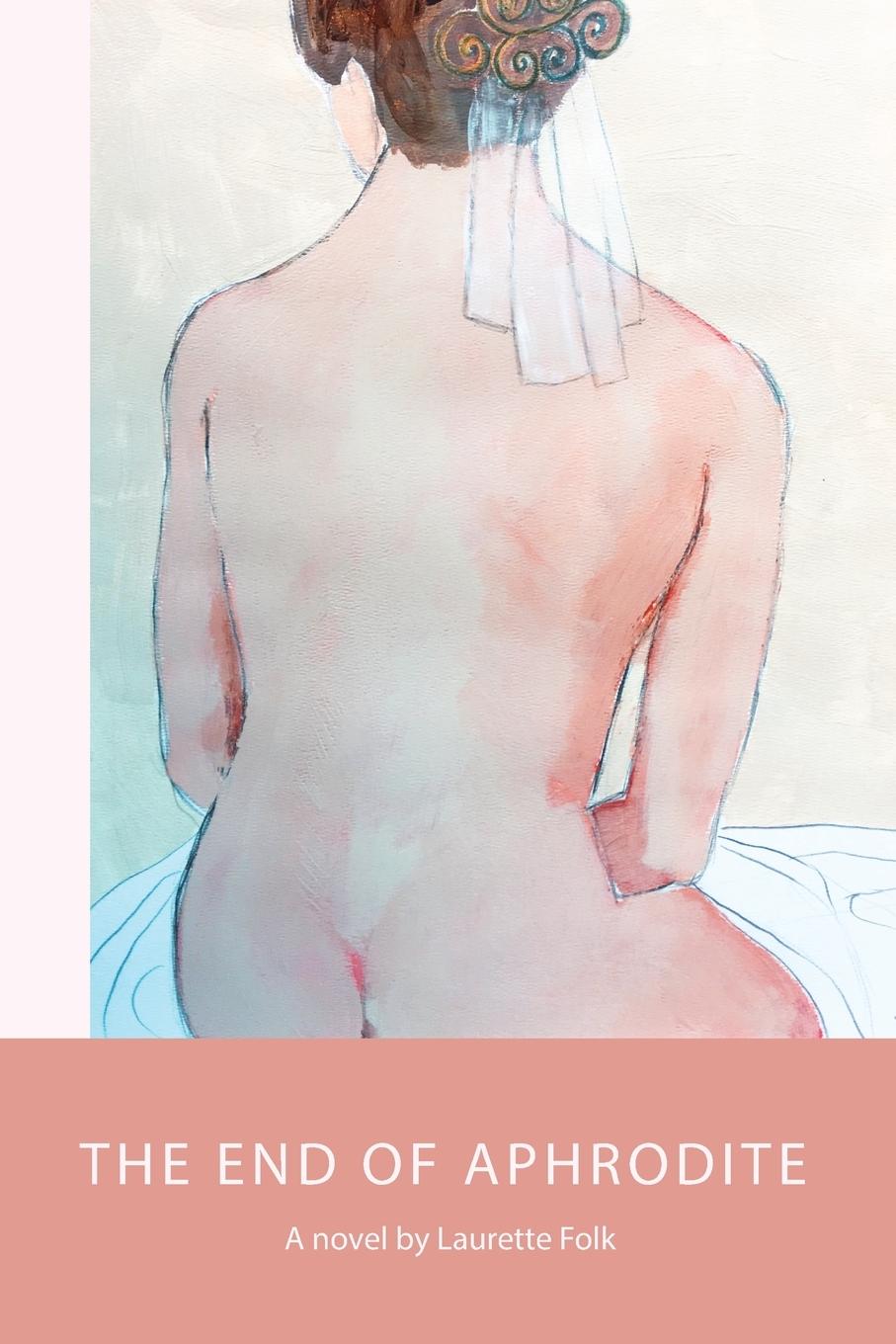 Vorderes Coverbild The End of Aphrodite