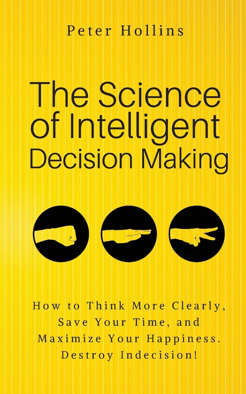 Vorderes Coverbild The Science of Intelligent Decision Making
