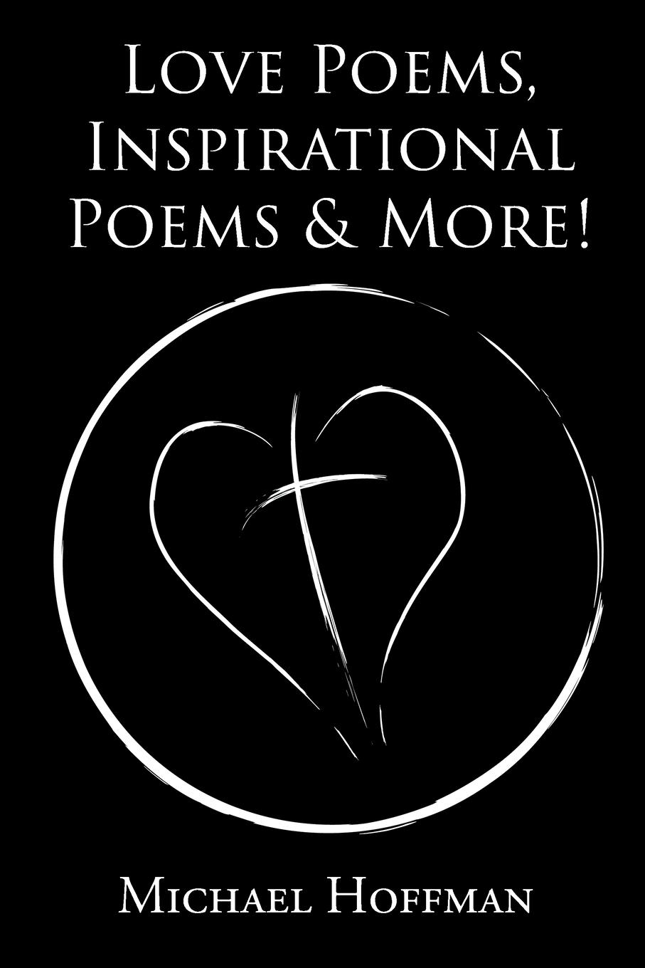 Vorderes Coverbild Love Poems, Inspirational Poems and More!