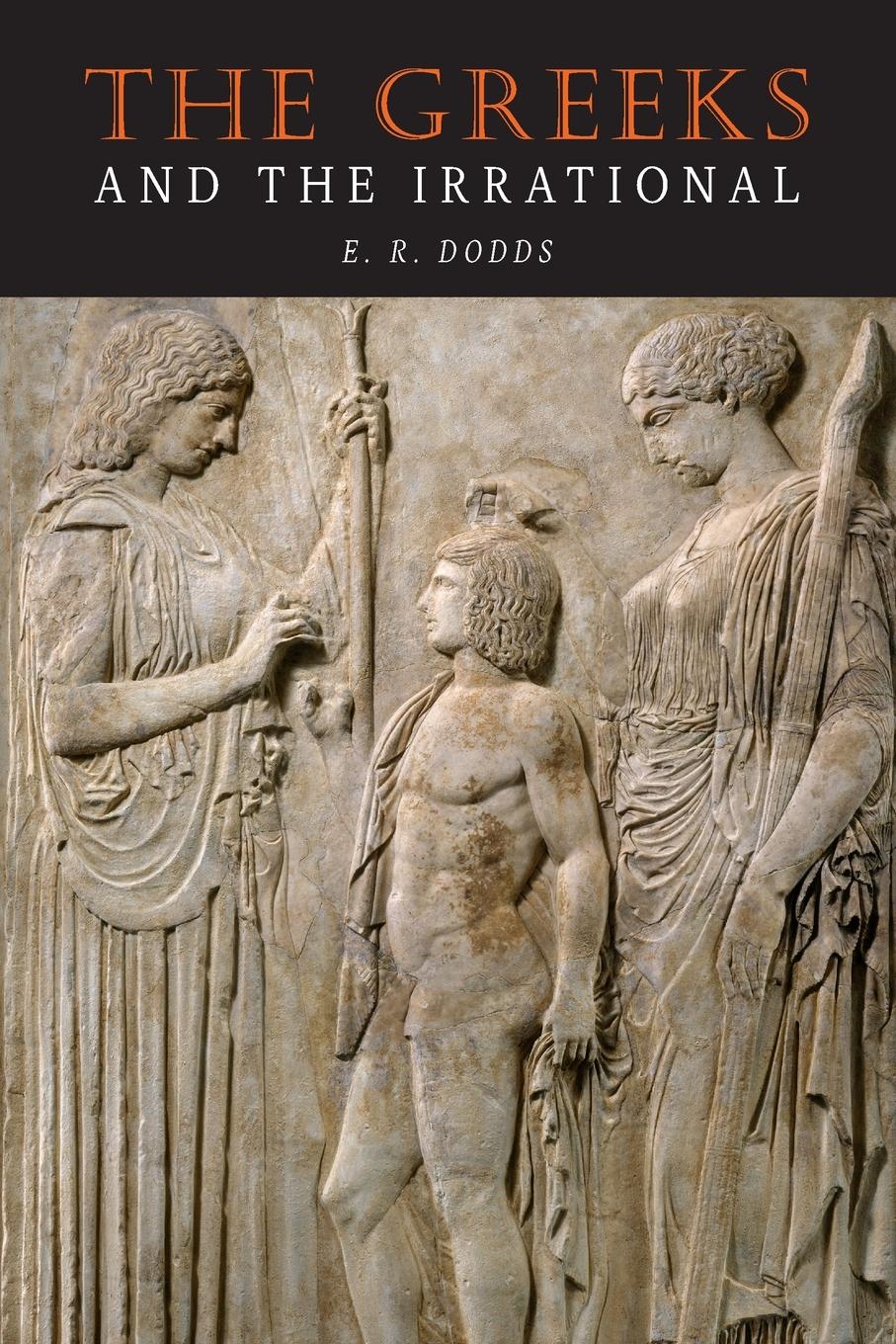 Vorderes Coverbild The Greeks and the Irrational