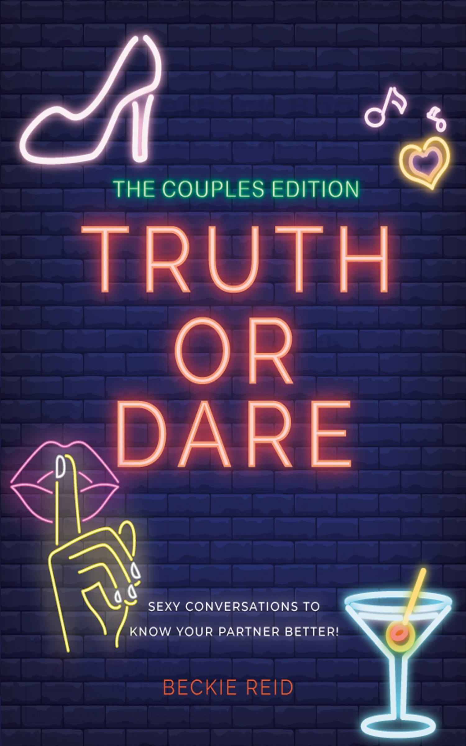 Vorderes Coverbild The Couples Truth Or Dare Edition - Sexy conversations to know your partner better!