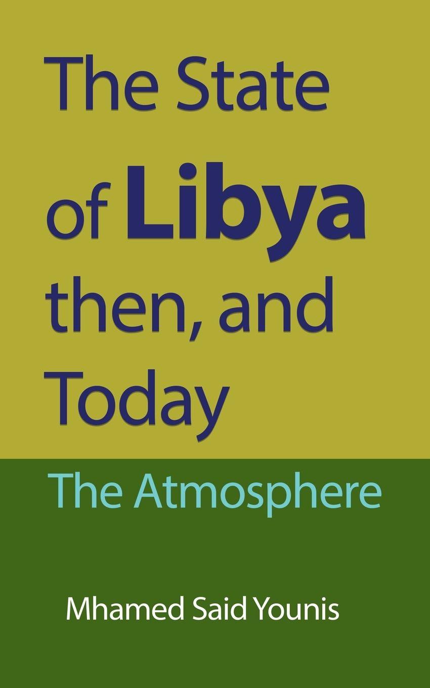 Vorderes Coverbild The State of Libya then, and Today