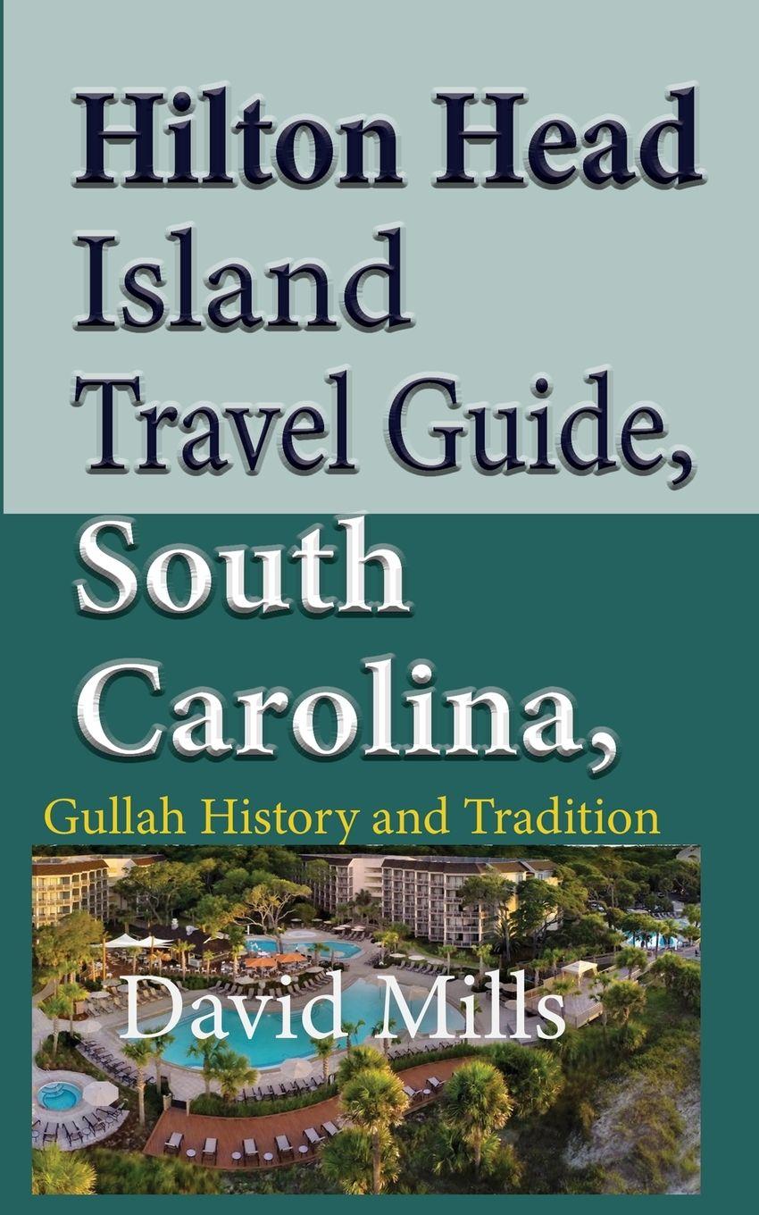 Vorderes Coverbild Hilton Head Island Travel Guide, South Carolina, USA
