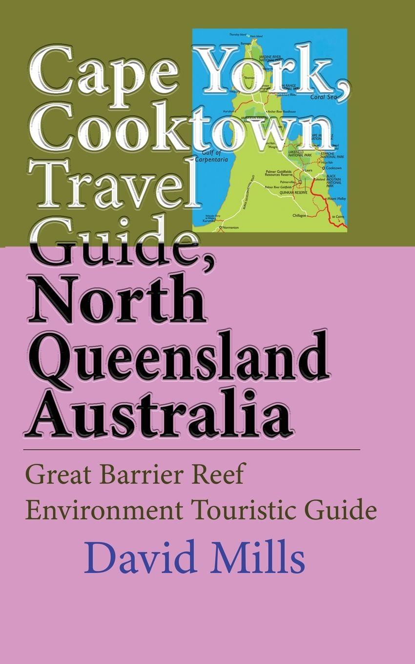 Vorderes Coverbild Cape York, Cooktown Travel Guide, North Queensland Australia