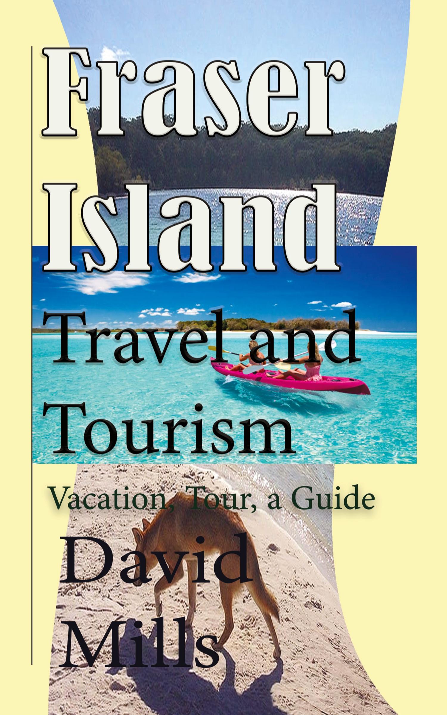 Vorderes Coverbild Fraser Island Travel and Tourism