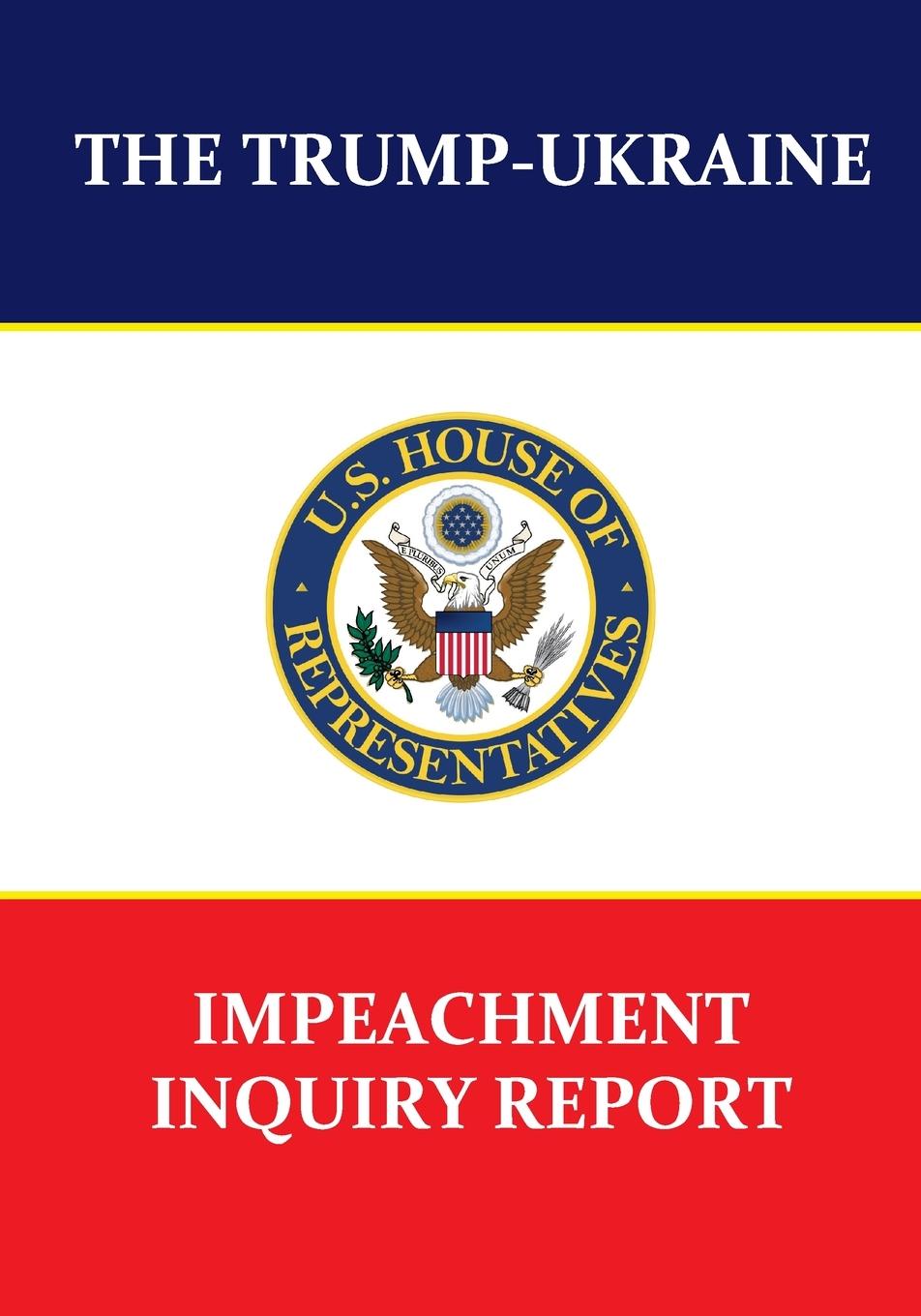 Vorderes Coverbild The Trump-Ukraine Impeachment Inquiry Report