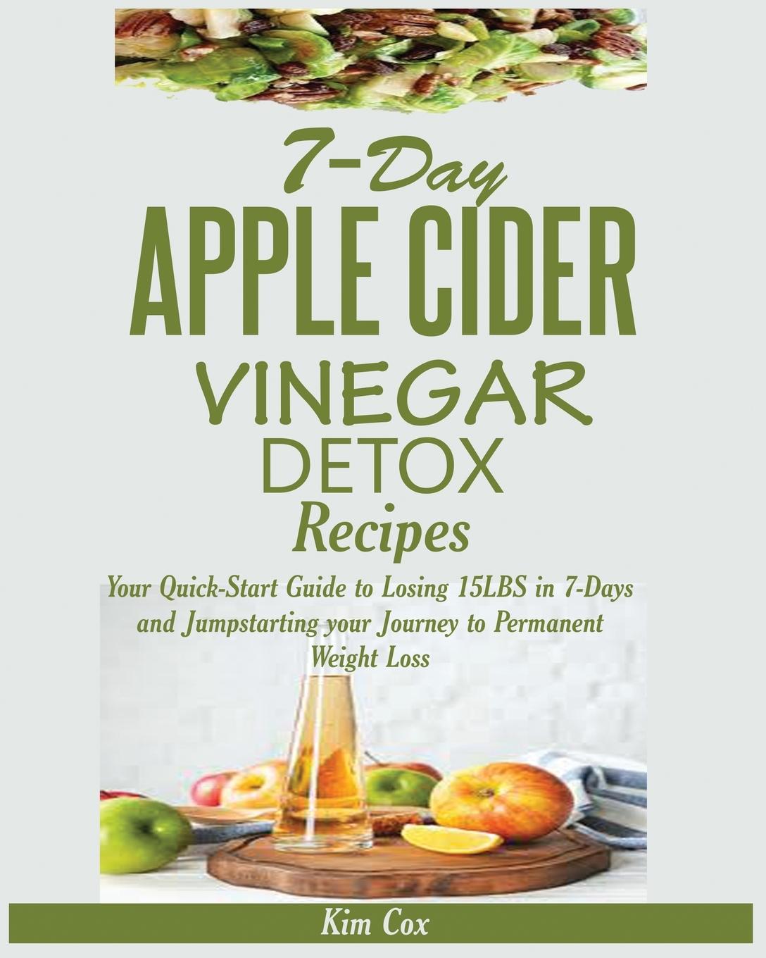 Vorderes Coverbild 7-DAY APPLE CIDER VINEGAR DETOX RECIPES