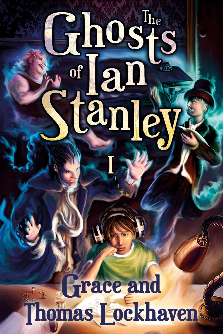 Vorderes Coverbild The Ghosts of Ian Stanley (Book 1)