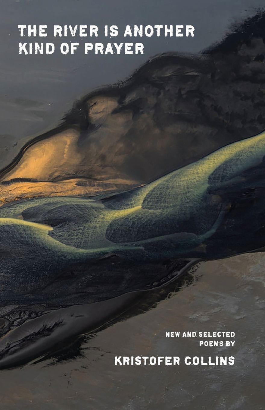 Vorderes Coverbild The River Is Another Kind of Prayer