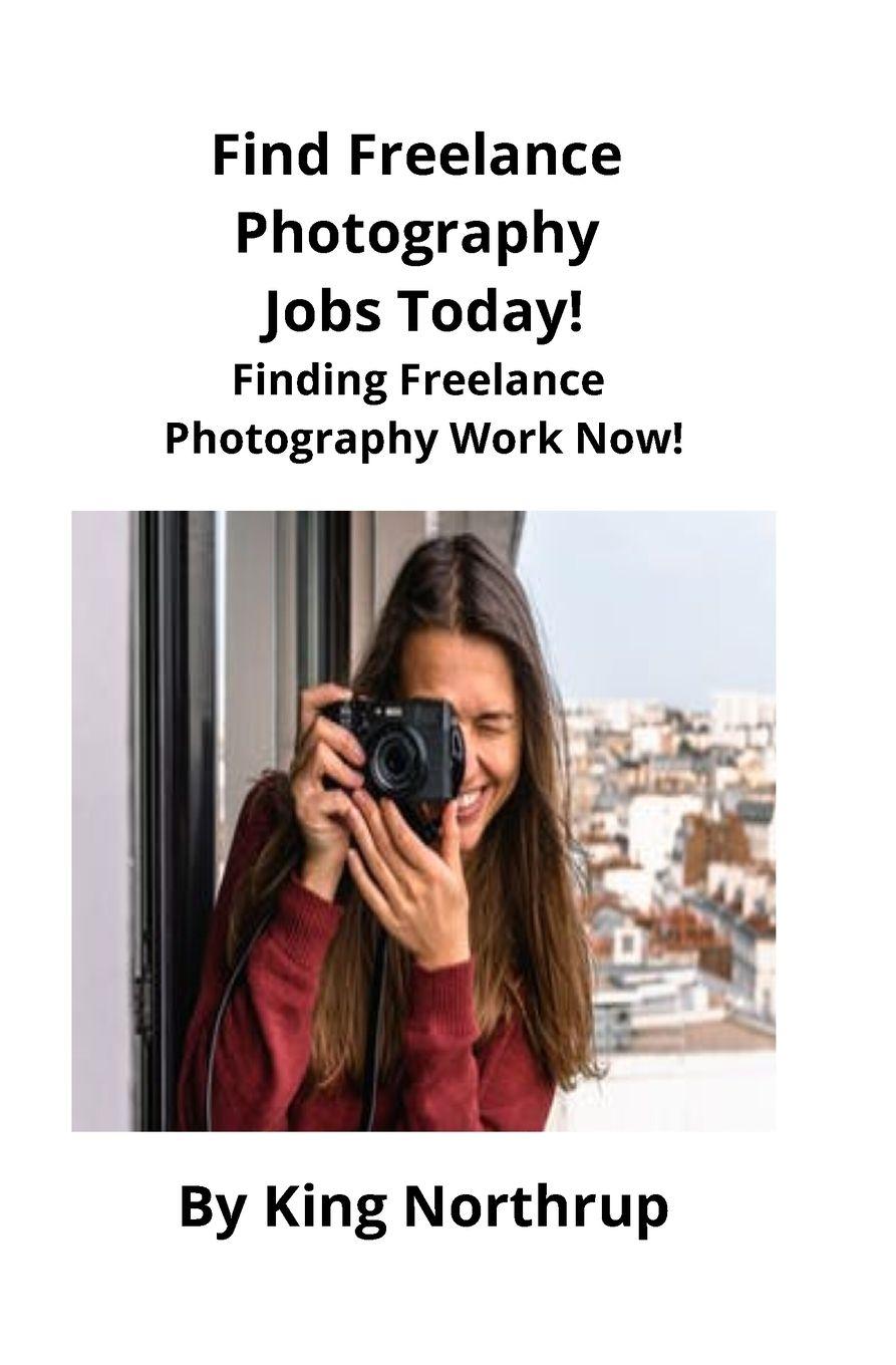 Vorderes Coverbild Find Freelance Photography Jobs Today!