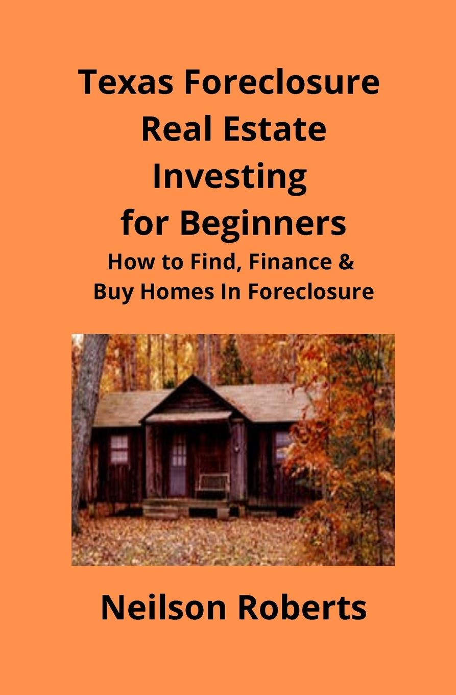 Vorderes Coverbild Texas Foreclosure Real Estate Investing for Beginners