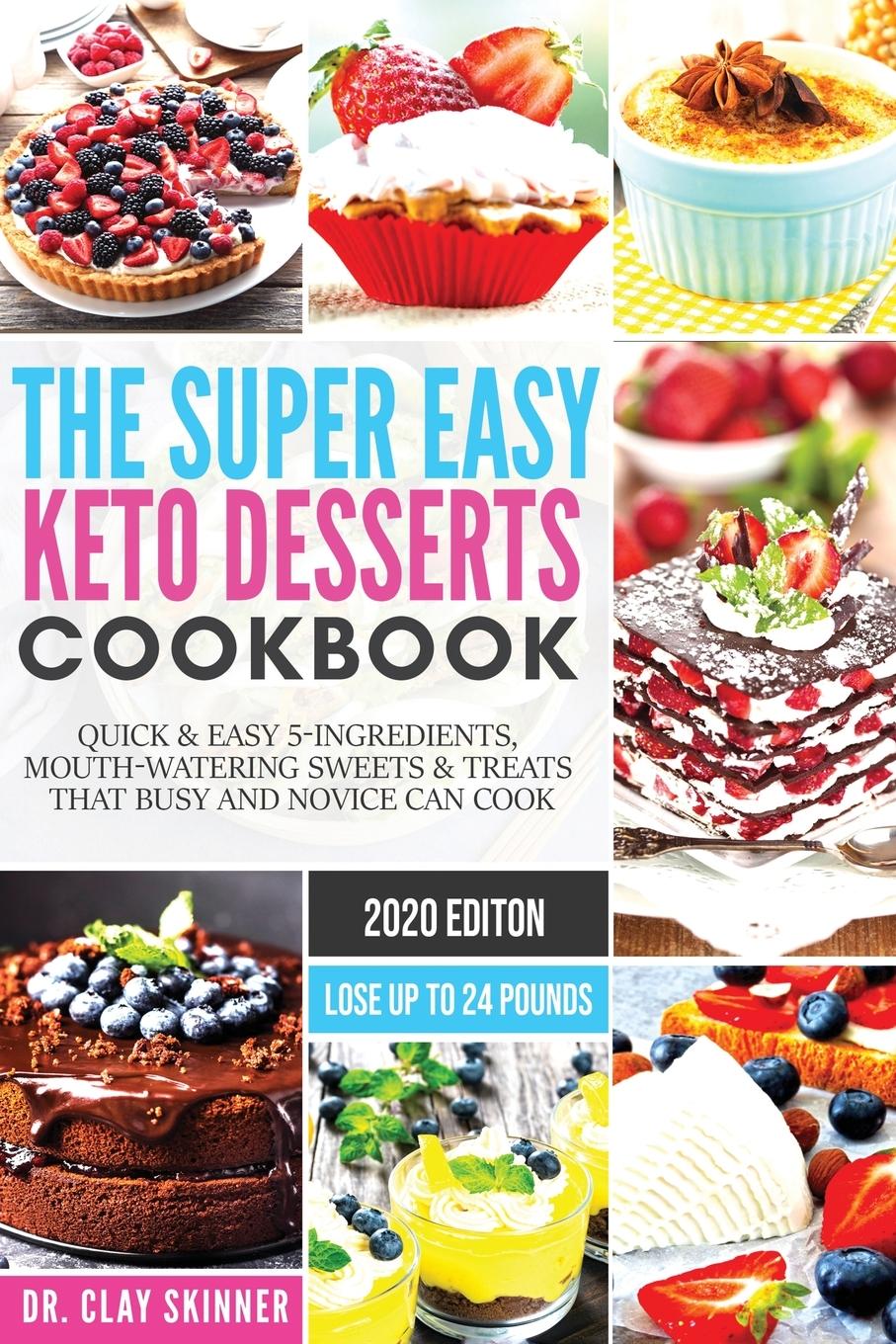 Vorderes Coverbild The Super Easy Keto Desserts Cookbook