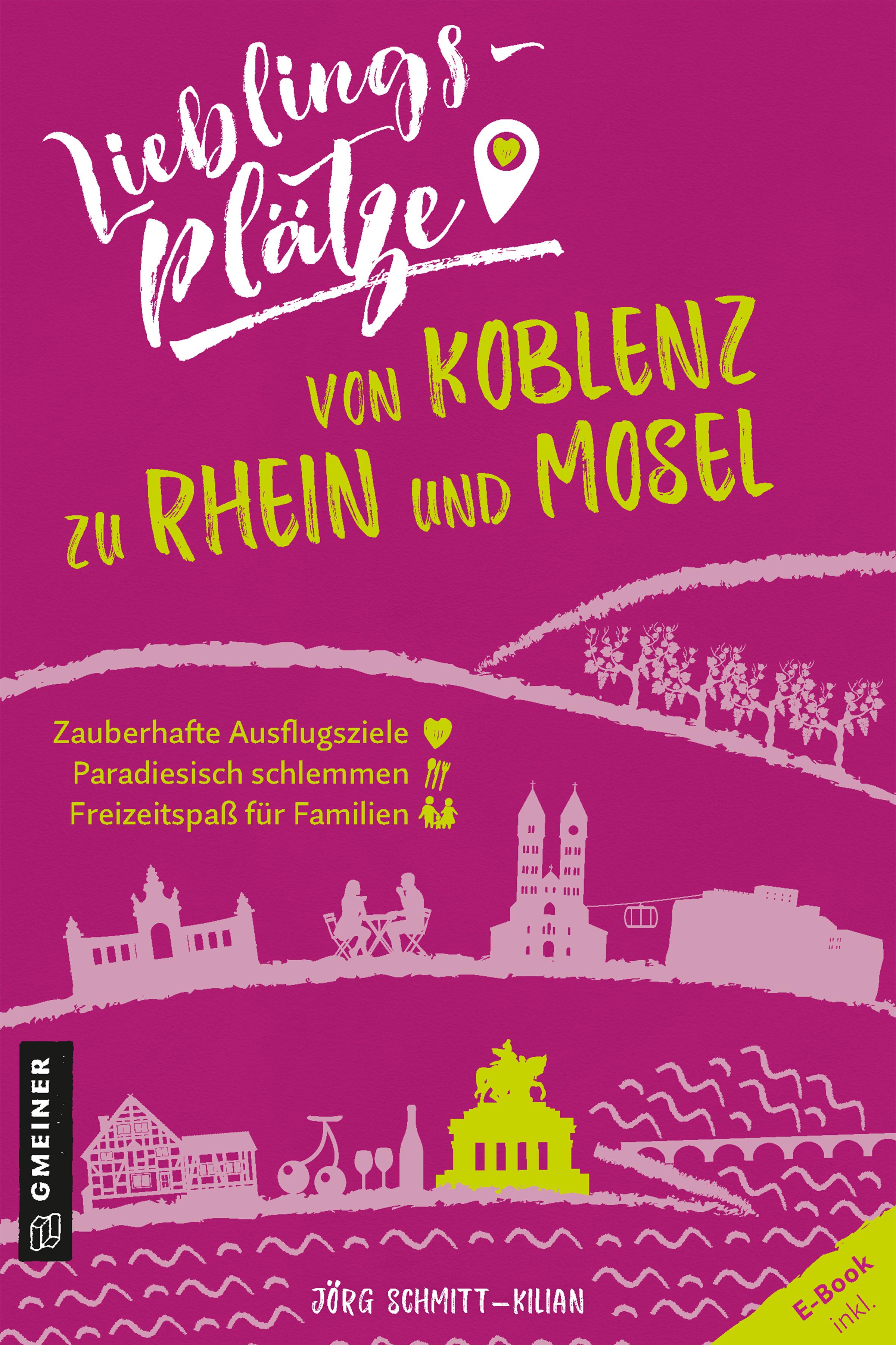Vorderes Coverbild Lieblingsplätze von Koblenz zu Rhein und Mosel