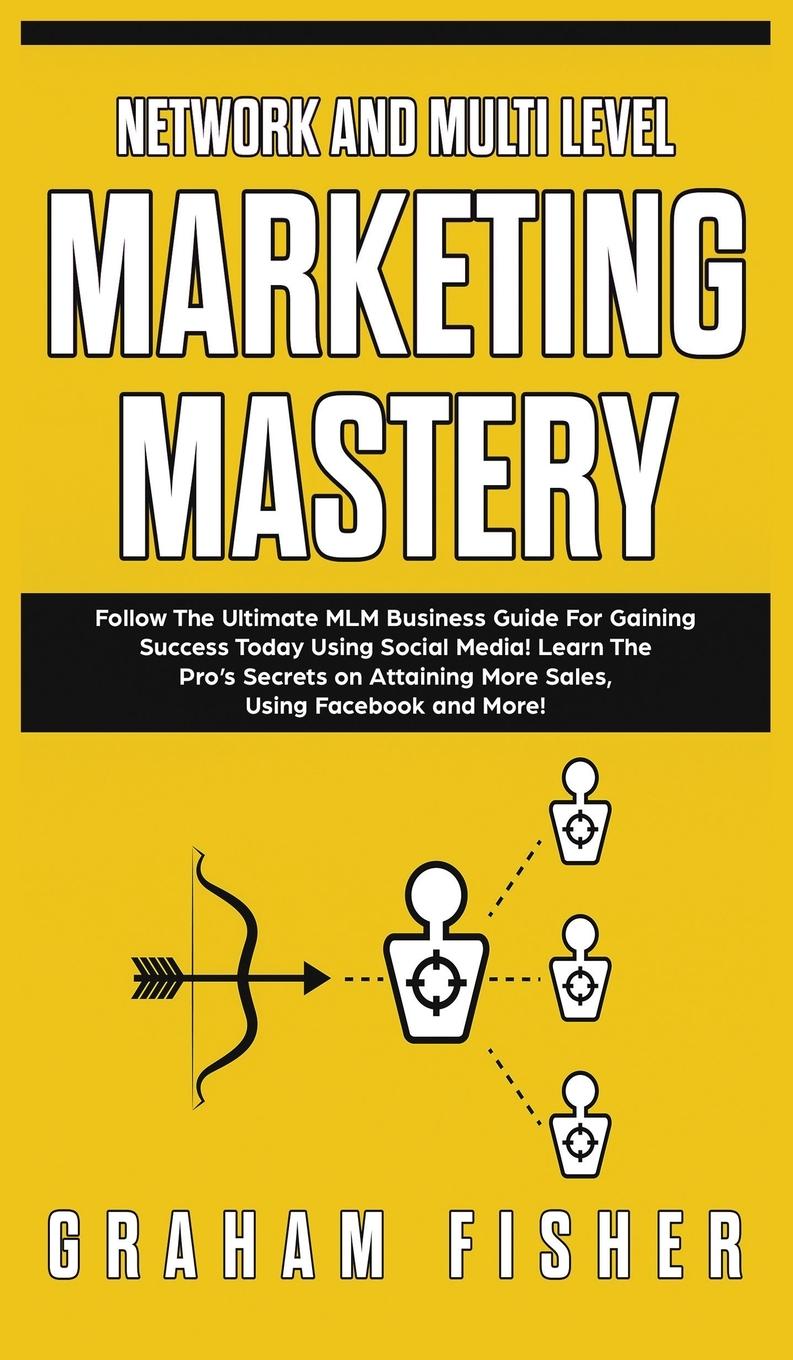 Vorderes Coverbild Network and Multi Level Marketing Mastery