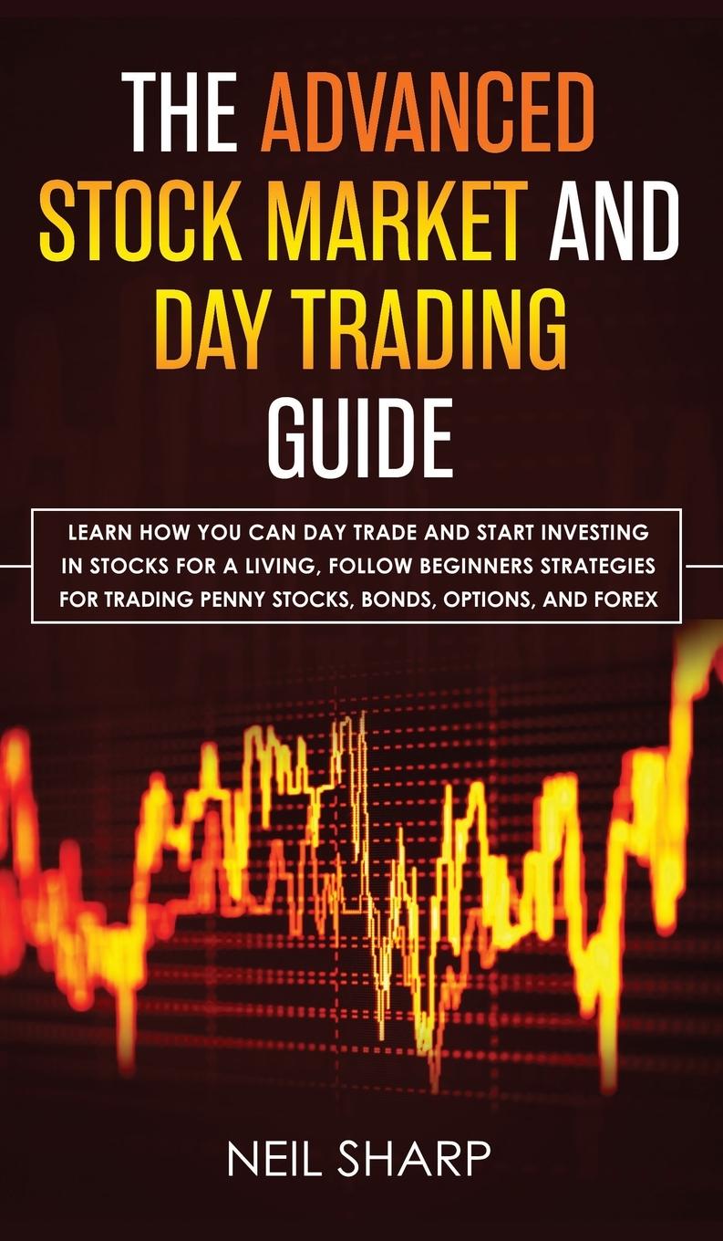 Vorderes Coverbild The Advanced Stock Market and Day Trading Guide